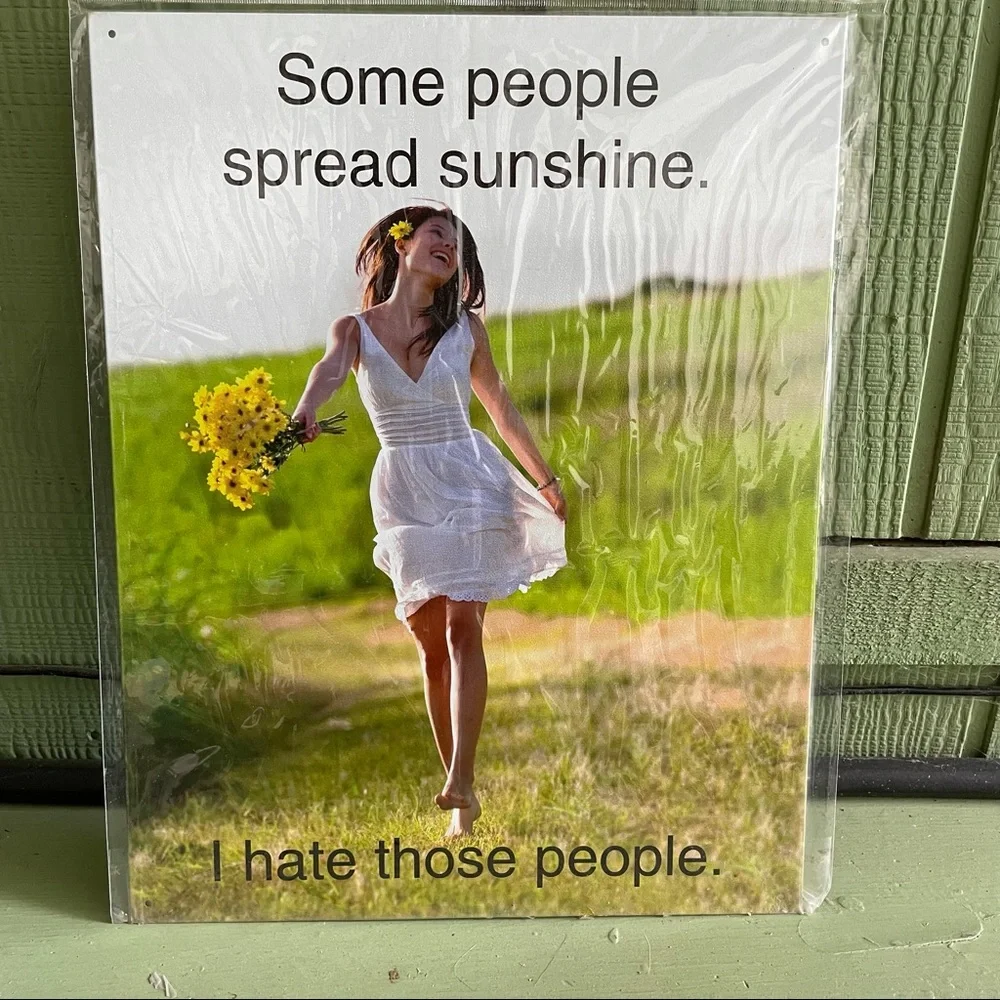 NEW People Spread Sunshine Metal Sign